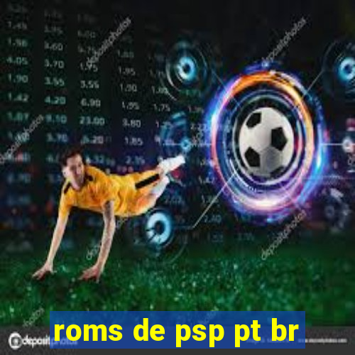 roms de psp pt br